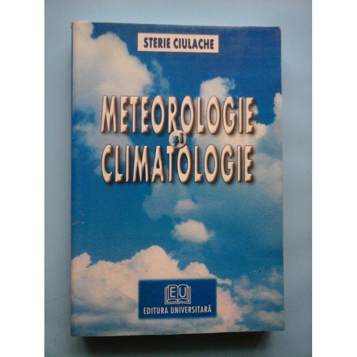 METEOROLOGIE SI CLIMATOLOGIE  -  STERIE CIULACHE 